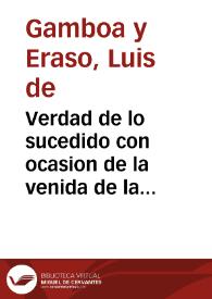 Portada:Verdad de lo sucedido con ocasion de la venida de la armada inglesa del enemigo sobre Cadiz en primero de Nouiembre de mil y seyscientos y veinte y cinco /  [Luys de Gamboa y Eraso]