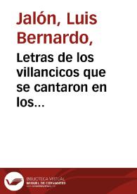 Portada:Letras de los villancicos que se cantaron en los Maytines de los santos Reyes, en la santa Iglesia Metropolitana de Seuilla / compuestos por el maestro Luis Bernardo Ialon