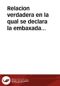 Portada:Relacion verdadera en la qual se declara la embaxada que dio el Duque de Vmena, y capitulaciones entre España, y Francia