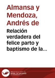 Portada:Relación verdadera del felice parto y baptismo de la Infanta..., máscara, libreas, banquetes y grandezas destos días