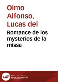 Portada:Romance de los mysterios de la missa / por Lucas del Olmo Alfonso.