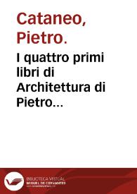 Portada:I quattro primi libri di Architettura di Pietro Cataneo Senese ...