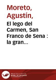 Portada:El lego del Carmen, San Franco de Sena : la gran comedia / de Don Augustín Moreto