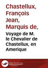 Portada:Voyage de M. le Chevalier de Chastellux, en Amerique