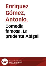 Portada:Comedia famosa. La prudente Abigail [1758?] /  de don Antonio Enriquez Gomez