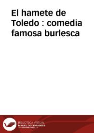Portada:El hamete de Toledo : comedia famosa burlesca / de tres ingenios  [Luis de Belmonte Bermúdez]