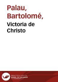 Victoria de Christo / por el ... Bartholome Palau