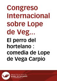 Portada:El perro del hortelano : comedia de Lope de Vega Carpio