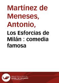 Portada:Los Esforcias de Milán : comedia famosa / de don Antonio Martínez
