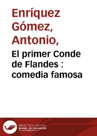 Portada:El primer Conde de Flandes : comedia famosa / de Don Fernando de Zarate
