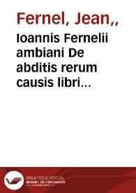 Portada:Ioannis Fernelii ambiani De abditis rerum causis libri duo...