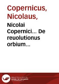 Portada:Nicolai Copernici... De reuolutionus orbium coelestium, libri VI