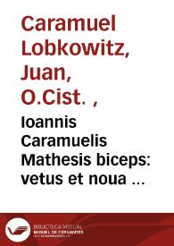 Portada:Ioannis Caramuelis Mathesis biceps: vetus et noua ...