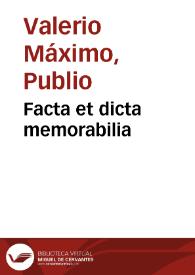 Portada:Facta et dicta memorabilia / cum commento Oliverii Arzignanensis.