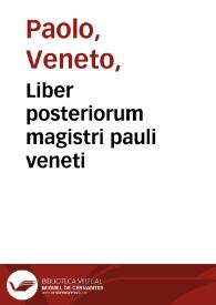 Portada:Liber posteriorum magistri pauli veneti / [a... fratre Fra[n]cischo de macerata nuperrime castigatum]
