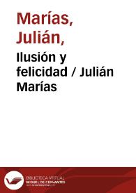Portada:Ilusión y felicidad / Julián Marías