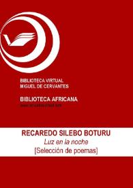 Portada:Luz en la noche [selección de poemas] / Recaredo Silebo Boturu ; ed. Mercedes Travieso Ganaza
