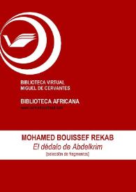 Portada:El dédalo de Abdelkrim [Selección de fragmentos] / Mohamed Bouissef Rekab ; ed. Enrique Lomas López