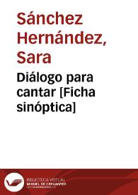 Portada:Diálogo para cantar [Ficha sinóptica] / Sara Sánchez Hernández