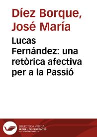 Portada:Lucas Fernández: una retòrica afectiva per a la Passió / José María Díez Borque