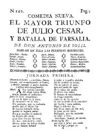 Portada:El mayor triunfo de Julio Cesar, y Batalla de Farsalia / de Don Antonio de Solis