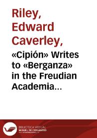Portada:«Cipión» Writes to «Berganza» in the Freudian Academia Española / E. C. Riley
