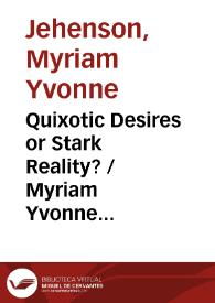 Portada:Quixotic Desires or Stark Reality? / Myriam Yvonne Jehenson