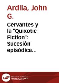 Portada:Cervantes y la \"Quixotic Fiction\": Sucesión episódica y otros recursos narrativos / John G. Ardila