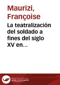 Portada:La teatralización del soldado a fines del siglo XV en Lucas Fernández / Fraçoise Maurizi