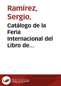 Portada:Catálogo de la Feria Internacional del Libro de Guadalajara [Los verdaderos vicios se adquieren temprano] / Sergio Ramírez