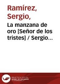 Portada:La manzana de oro [Señor de los tristes] / Sergio Ramírez