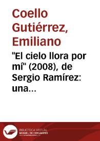 Portada:\"El cielo llora por mí\" (2008), de Sergio Ramírez: una simbiosis de géneros policiales / Sergio Ramírez