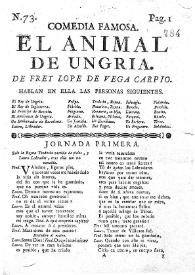 Portada:Comedia famosa. El animal de Ungria / de Frey Lope de Vega Carpio