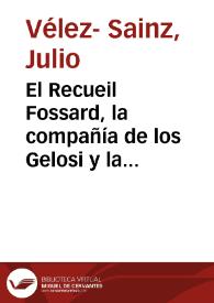 Portada:El Recueil Fossard, la compañía de los Gelosi y la génesis de Don Quijote / Julio Vélez-Sainz