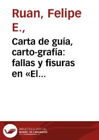 Portada:Carta de guía, carto-grafía: fallas y fisuras en «El licenciado Vidriera» / Felipe Ruan