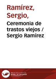 Portada:Ceremonia de trastos viejos / Sergio Ramírez