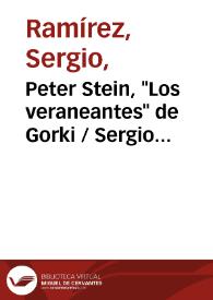 Portada:Peter Stein, \"Los veraneantes\" de Gorki / Sergio Ramírez