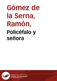 Portada:Policéfalo y señora / Ramón Gómez de la Serna