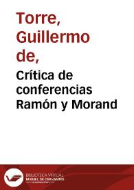 Portada:Crítica de conferencias Ramón y Morand / Guillermo de Torre