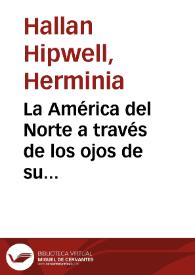 Portada:La América del Norte a través de los ojos de su juventud. Notas a las obras de Ernest Hemingway y William Faulkner / Herminia Hallan Hipwell