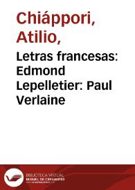 Portada:Letras francesas: Edmond Lepelletier: Paul Verlaine / Atilio M. Chiappori