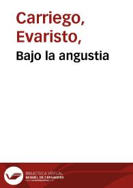 Bajo la angustia / Evaristo Carriego