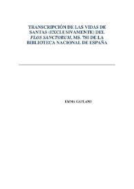 Portada:Transcripción de las vidas de santas (exclusivamente) del Flos sanctorum, Ms. 780 de la Biblioteca Nacional de España / Emma Gatland