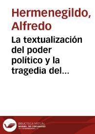 Portada:La textualización del poder político y la tragedia del siglo XVI: Cueva y Lasso de la Vega / Alfredo Hermenegildo