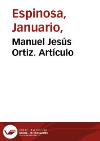Portada:Manuel Jesús Ortiz. Artículo / Januario Espinosa 