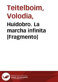 Portada:Huidobro. La marcha infinita [Fragmento] / Volodia Teitelboim