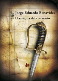 Portada:El enigma del convento. Capítulo primero / Jorge Eduardo Benavides