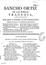 Portada:Sancho Ortiz de las Roelas. Tragedia / arreglada por don Cándido Maria Trigueros