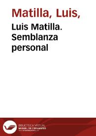 Portada:Luis Matilla. Semblanza personal / Luis Matilla