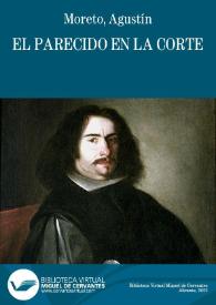Portada:El parecido en la Corte / D. Agustín Moreto y Cabaña; colección hecha e ilustrada por D. Luis Fernández-Guerra y Orbe